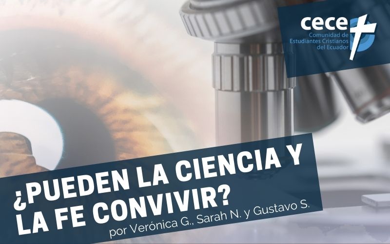 "¿Pueden la Ciencia y la Fe convivir?" (www.somoslacece.com)