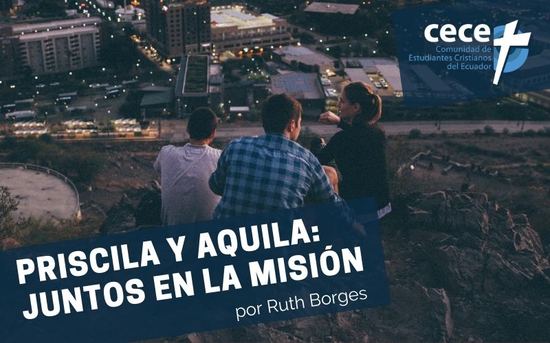 "Priscila y Aquila: Juntos en la misión" (www.somoslacece.com)