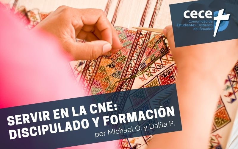 "Servir en la CNE: Discipulado y formación" (www.somoslacece.com)