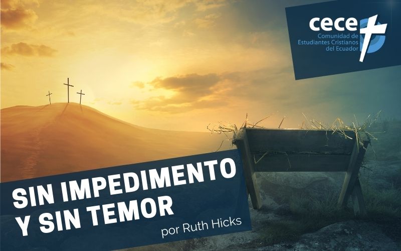 "Sin impedimento y sin temor" (www.somoslacece.com)