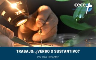 "Trabajo: ¿verbo o sustantivo?" (www.somoslacece.com)