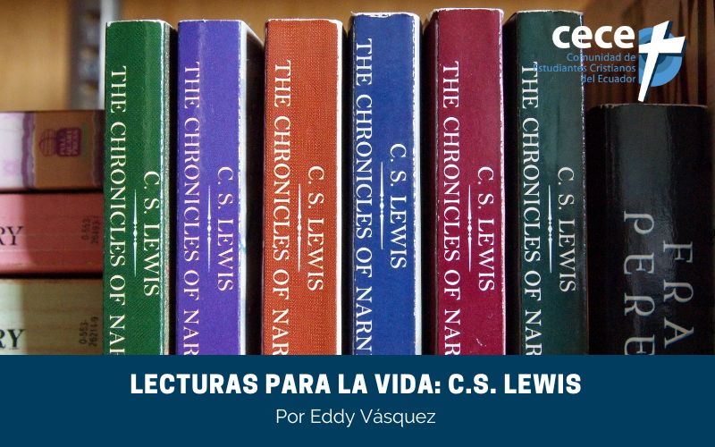 "Lecturas para la vida: C.S. Lewis" (www.somoslacece.com)