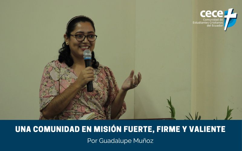 "una comunidad en misión fuerte, firme y valiente" (www.somoslacece.com)